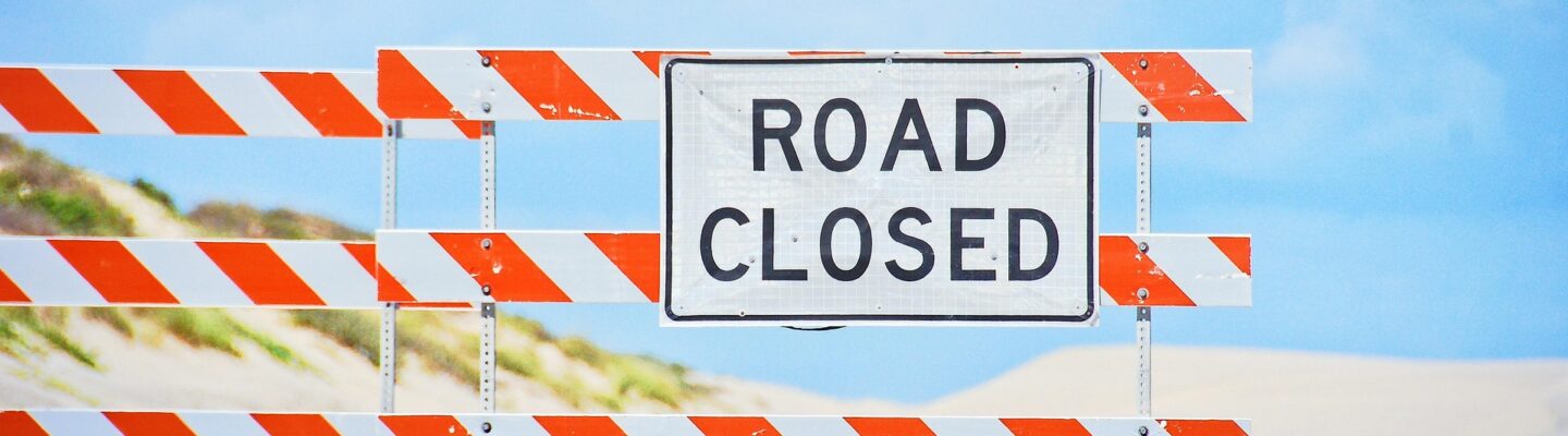 A "road closed" sign